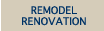 remodel/renovation